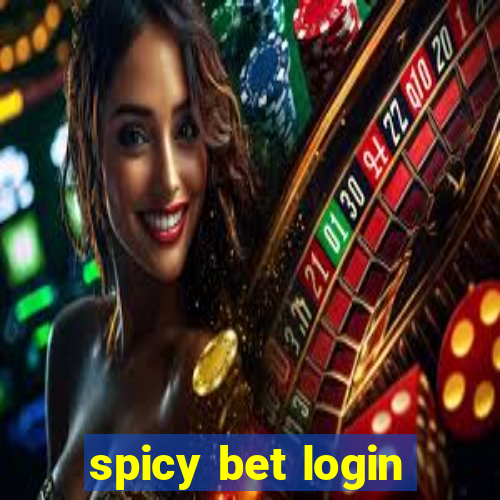 spicy bet login